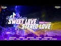Download Lagu Sweet love x Stereo love//Bofago audio ft 69 project