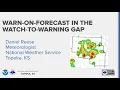 SBC Session 231 - Warn On Forecast in the Watch to Warning Gap