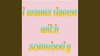 Download I Wanna Dance with Somebody (Cover) MP3