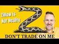Zillow is NOT Reality