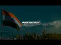 Lagu Maa tujhe salaam whatsapp status | Vande mataram status | Independence day status | 15 august status