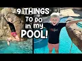 9 Favorite Things to do in My Pool