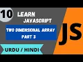JavaScript Two dimensional Array Part 3 Lec - 10 JavaScript tutorial for beginners in