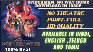 how to download spiderman no way home in 1080p no theatre print full hd in hindi english etc 100 