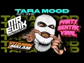 TARA MOOD SENTAK - ( MR EWIK REMIX )