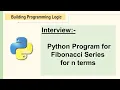 Fibonacci Series in Python Fibonacci Series in Python Using Recursion Python Fibonacci Series