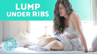 Lump Between the Ribs and the Abdomen 7 Reasons Cause and Treatment