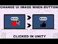 Changing a UI Image When a Button Is Clicked in Unity