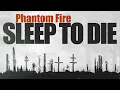Download Lagu Phantom Fire - Sleep to Die (OFFICIAL MUSIC VIDEO)
