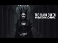 Download Lagu NEOCLASSICAL METAL - THE BLACK QUEEN (Full Album)
