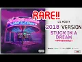 Lagu Lil Mosey - Stuck in a Dream (2018 Version) (RARE AUDIO)