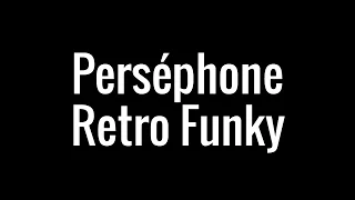 Download Perséphone - Retro Funky 'SUNDANCE Remix' [Royalty Free] MP3