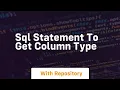 sql statement to get column type