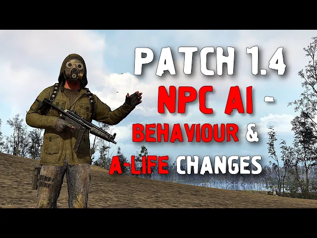 STALKER 2 Patch 1.4 Tested - NPC AI Behaviour &amp; A-life Updates