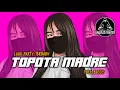 Download Lagu LAGU PARTY 2022 🌴 TOPOTA MADRE || Bangalos Remixer