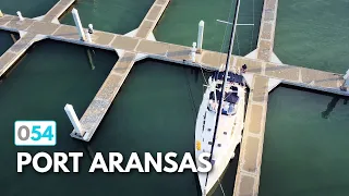 WORK BEFORE PLAY: Sailboat Chores and Exploring Port Aransas