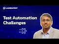 What Are the Challenges in Test Automation TestMu AI