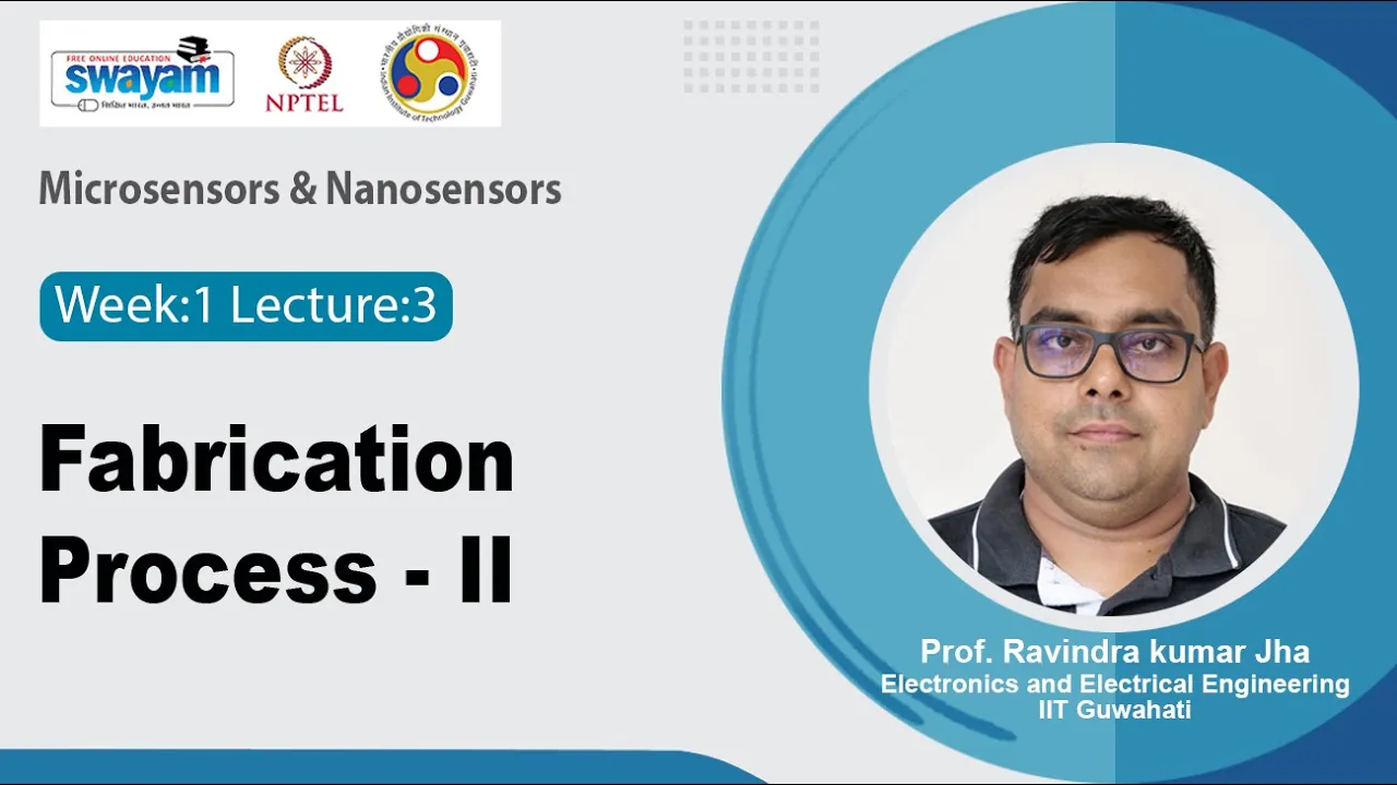 Lec 3: Fabrication Process - II