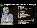 (FULL TANPA IKLAN) SHOLAWAT PENYEJUK HATI TERBARU - AI KHODIJAH