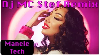 ♨️ Narcisa & Lele ❌ Ce N- as Da / Dj MC Stef Remix 💢 Manele Tech