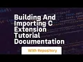 Building and Importing c extension tutorial documentation