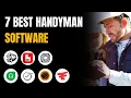 7 Best Handyman Software Tools UPDATED for 2026