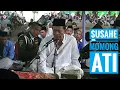 K.H MUNIF ZUHRI | SUSAHE MOMONG ATI