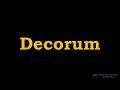 Decorum - Meaning Pronunciation Examples How to pronounce Decorum in American English