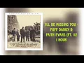 Download Lagu Puff Daddy \u0026 Faith Evans (feat. 112) - I'll Be Missing You 1 hour [Chill in 1 Hour]