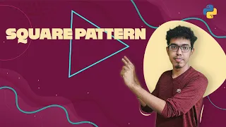 37 Square Pattern Python Malayalam Tutorial for Beginners