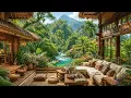 Tropical Riverside Lounge 🍃Gentle Stream Sounds & Birdsong  for Relaxation 🌊