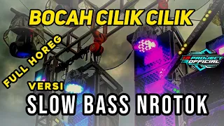 dj bocah cilik cilik versi slow bass nrotok full horeg by 12 project