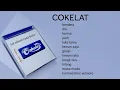 Download Lagu COKELAT full album Rasa baru #cokelatbendera