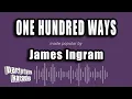 Download Lagu James Ingram - One Hundred Ways (Karaoke Version)