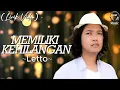Memiliki Kehilangan - Letto (Lirik Video)♫