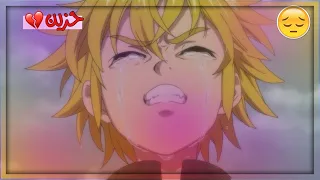 شيلات انمي حزين الخطايا السبع المميتة ماضي ميليوداس و ليز 