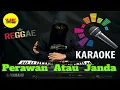 Download Lagu Karaoke Perawan Atau Janda Cover Electone Full Bass