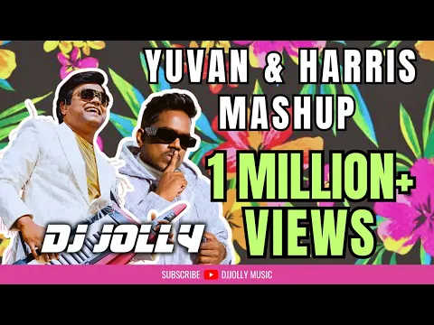 Download MP3 DJ Jolly | Yuvan & Harris Jayaraj Combo Mashup | Best Y2K Melodies Club Mix