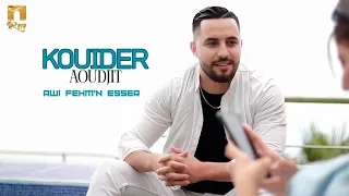 Kouider Aoudjit Awi Fehm N Esser Clip Officiel 