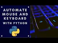 Python Automation Series How to automate your mouse and keyboard in Python