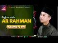 Download Lagu SURAT AR RAHMAN || MOHAMMAD AL BANY || MUROTTAL JUZ 27