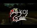 SUDHIR SHEWDAT ||  JAB KOI BAAT || NEXTTIME || PROD. VS MUSIC STUDIO