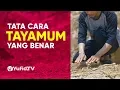 Tata Cara Tayamum dan Doa Tayamum yang Benar Sesuai Tata Cara Tayammum Nabi Muhammad