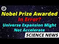Nobel Prize for Dark Energy Awarded in Error?