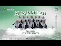 Lagu AL MISKUFAH NASYID ATS-TSUROYYA BY AULAD AL-BANAT PP MINHAJUT THULLAB