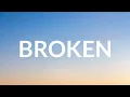 lovelytheband broken (Lyrics) | i like that you re broken broken like me