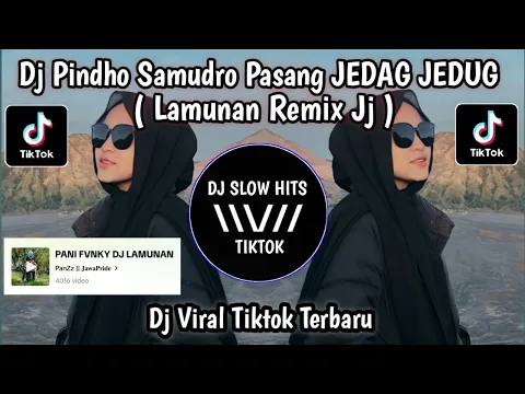 Download MP3 DJ PINDHO SAMUDRO PASANG JEDAG JEDUG FULL BASS || DJ LAMUNAN  PANY FVNKY VIRAL TIKTOK TERBARU 2024