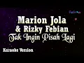 Download Lagu Marion Jola, Rizky febian - Tak Ingin Pisah Lagi (Karaoke Version)