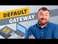 What is the Role of the Default Gateway