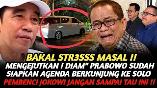 MENGEJUTKAN ! PRABOWO SUDAH SIAPKAN AGENDA KE SOLO BIKIN PEMBENCI JOKOWI-GIBRAN AUTO STR3SS MASAL !